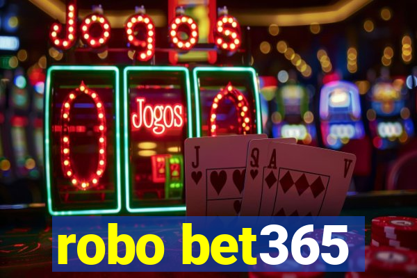 robo bet365